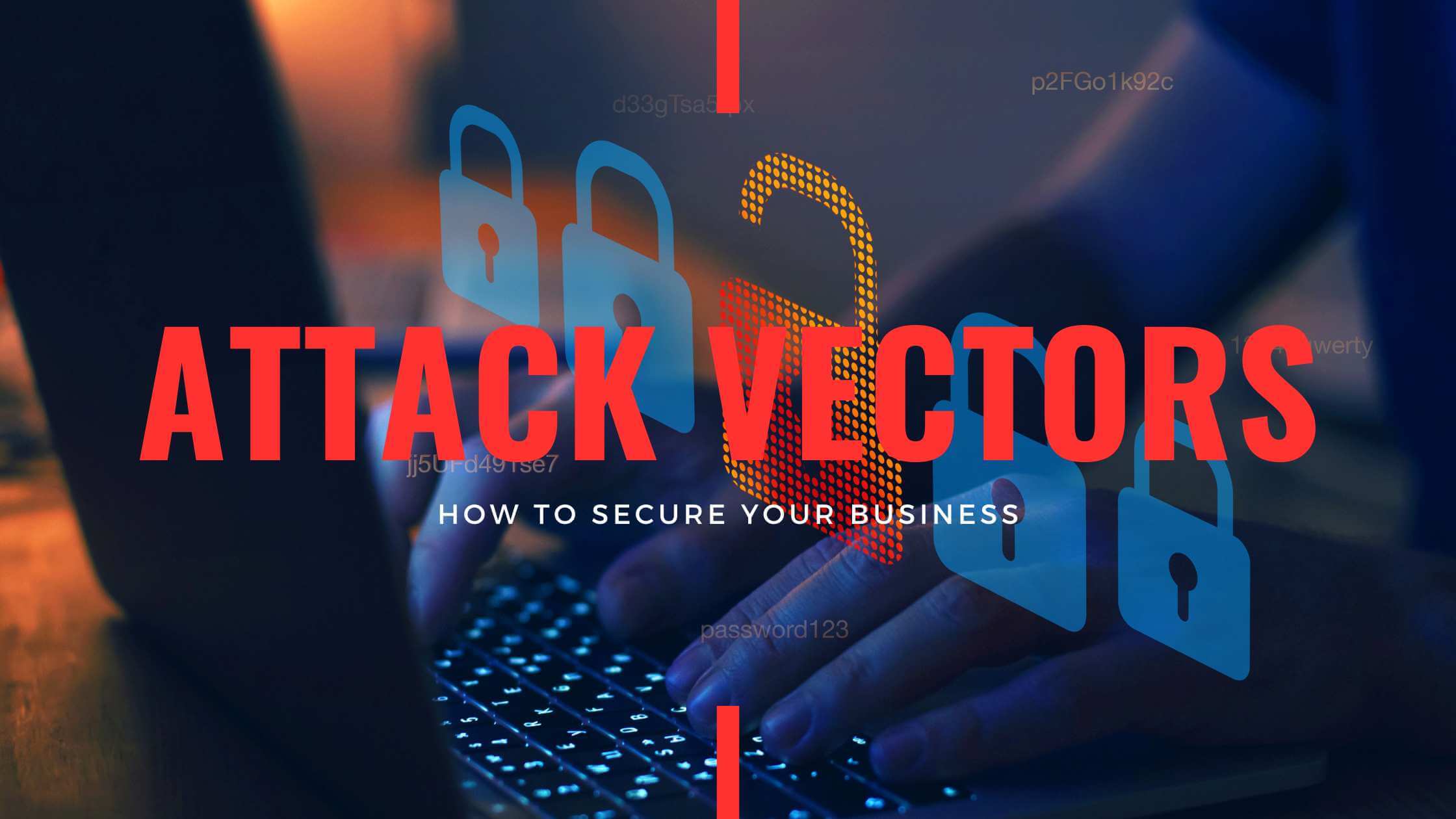 Common Attack Vectors